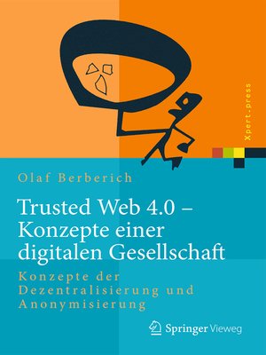cover image of Trusted Web 4.0--Konzepte einer digitalen Gesellschaft